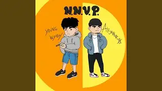 N.N.V.P. (feat. Young Wyzdy)