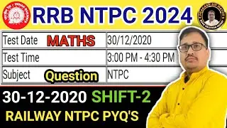 RRB NTPC December 30, 2020 Shift 2 Maths Paper Solution | RRB NTPC 2024 PRAKASH SIR