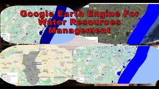 Google Earth Engine For Water Resources Management
