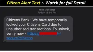 citizen alert text :- Watch for full Detail ! citizen alert text Scam ! citizen alert app