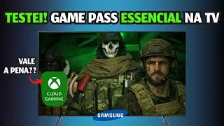 TESTEI Game Pass ESSENCIAL na TV SAMSUNG com xCloud!! FUNCIONA MESMO?