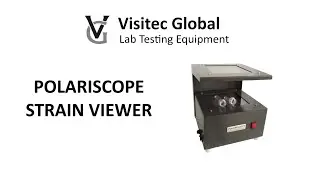 Polariscope Strain Viewer | Visitec Global | Laboratory Testing Equipment