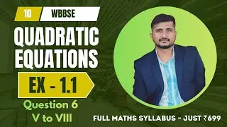Quadratic Equations Class 10 Exercise 1.1 Solution - Question 6 V to VIII