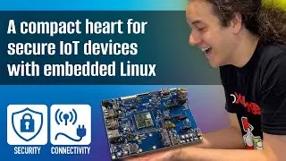 A compact heart for secure IoT devices with embedded Linux: Digi&rsquo;s ConnectCore SoMs!