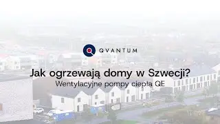 Inwestycja oparta o wentylacyjne pompy ciepła Qvantum QE w systemie nawietrzak&oacute;w -Szwecja