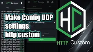 SETTINGS HTTP CUSTOM 💥Make UDP💥 tutorial free internet 