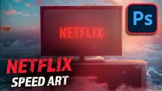 Netflix Fan Art | Speed Edit (Photoshop)