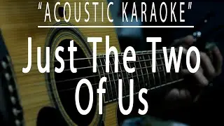 Just the two of us - Bill Withers (Acoustic karaoke)