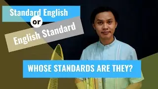 Lesson Episode 1: Standard English or English Standard: A Language Standardization