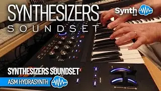 SYNTHESIZERS SOUNDSET (50 new presets) | ASM HYDRASYNTH | SOUND LIBRARY