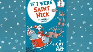 If I Were Saint Nick A Christmas Story \ By Cat In The Hat \ Children Book Read Aloud