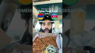 ARMENIA VS AZERBAIJAN - Asian Food Cup