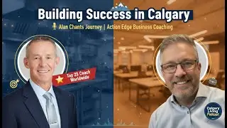 Calgary Business Coach Alan on Real Estate Timing, Alberta Boom-Bust Economy & Freedom in Busines