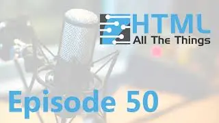 How to Fill Skill Gaps | Episode 50 - HTML All The Things Podcast