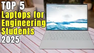 Best Laptops for Engineering Students 2025 - Top 5 Best Laptops for Engineering Students 2025