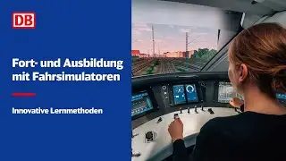 Fort- und Ausbildung f&uuml;r Lokf&uuml;hrer:innen mit Fahrsimulatoren | DB Training
