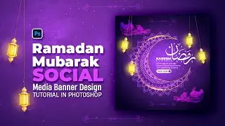 Ramadan Mubarak Social Media Banner Design in Adobe Photoshop Tutorial | Graphic-era