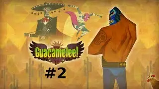 Let's Play Guacamelee | Part Two HD