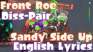 Front Roe ft. Diss-Pair  - Sandy Side Up | Fan made English Lyrics | @Seastar x @Rhythm Radio