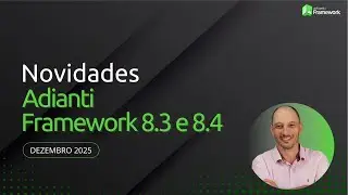 As novidades do Adianti Framework 8.3 e 8.4