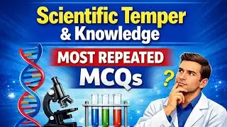 Scientific Temper & Scientific Knowledge | Most Repeated MCQs | Unit I General Science | TNPSC 
