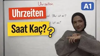 Almanca Saatler (A1): Wie sp&auml;t ist es? | Formell-Informell + halb
