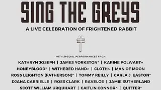Nothing Like You - Jamie Sutherland, Sing The Greys a live celebration of Frightened Rabbit