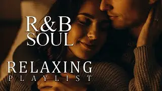 【R&B Soul】Stay With Me ー Chill R&B Ballads for Gentle Healing & Love
