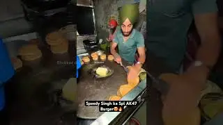 speedy singh ka spl ak47 burger #viral#shorts#video#food