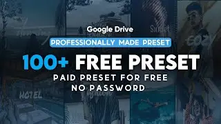 100+ Free Lightroom Preset | Paid Preset For Free | No Password |  free download
