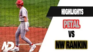 7A MISSISSIPPI BASEBALL BATTLE! l #10 (MS) PETAL VS  (MS) NORTHWEST RANKIN