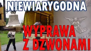 Niewiarygodna wyprawa z dzwonami