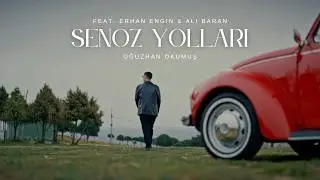 Oğuzhan Okumuş - Senoz Yolları (feat.Erhan Engin & Ali Baran)