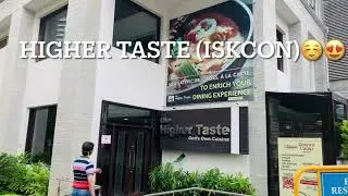 THE HIGHER TASTE, ISKCON TEMPLE | SATTVIC Cuisine |