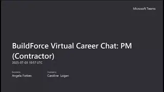 Seminar 118: BuildForce Virtual Career Chat - Construction Project Management - Kier & JN Bentley