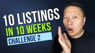 THE CLOSE: 10 LISTINGS IN 10 WEEKS CHALLENGE 2, RAY CHEN