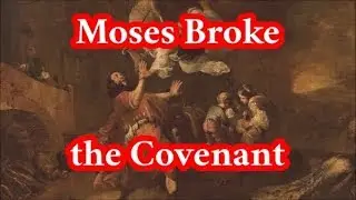 Moses Broke the Covenant: The Circumcision Incident