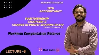 12 Class | Chapter - 2| Topic - Workmen Compensation Reserve | Lecture - 8 |