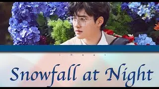 Doh Kyungsoo 도경수 &ldquo;Snowfall At Night&rdquo; 밤에 내린 눈 Lyrics HAN|ROM|ENG | iReact #exo #kyungsoo