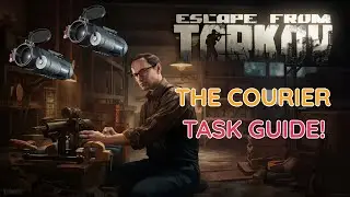 The Courier (Task Guide)! - Escape From Tarkov
