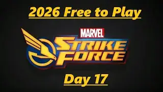 Marvel Strike Force - 2026 Free to Play Account Day 17