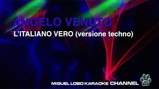 ANGELO VENUTO - L'ITALIANO - Karaoke Channel Miguel Lobo