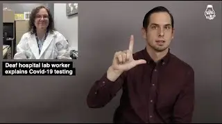 Deaf hospital lab worker explains Covid-19 testing process