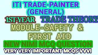 1Y-ITI TRADE-PAINTER(GENERAL)-TRADE-THEORY-MODULE-SAFETY AND FIRST AID