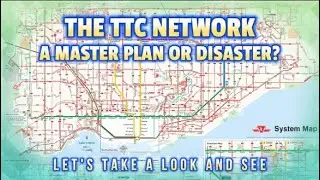 The TTC Toronto Transit Network - A Bus and Streetcar Masterplan or Disaster?