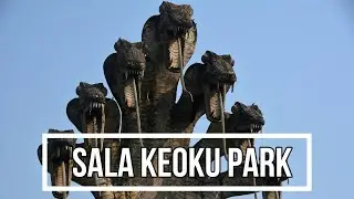 🇹🇭 Sala Keoku Park | ศาลาแก้วกู่ | Nong Khai