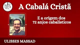 A Cabal&aacute; Crist&atilde; E a origem dos  72 anjos cabal&iacute;sticos