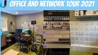 Home Network and Office Tour 2021