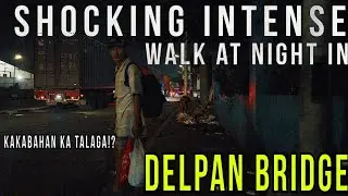 SHOCKING INTENSE |SEE THIS SCENE AT NIGHT IN PIER SOUTH TO DELPAN BRIDGE TONDO MANILA PHILIPPINES 4K