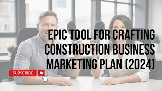 Epic Tool for Crafting Construction Business Marketing Plan (2024)